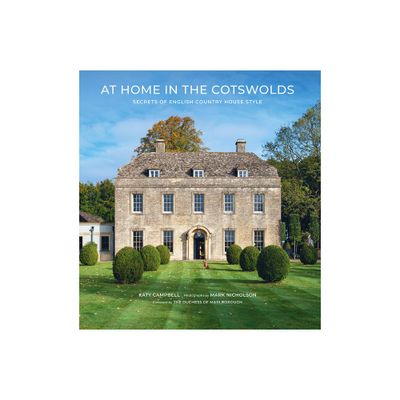 At Home in the Cotswolds - by Katy Campbell & Mark Nicholson (Hardcover)