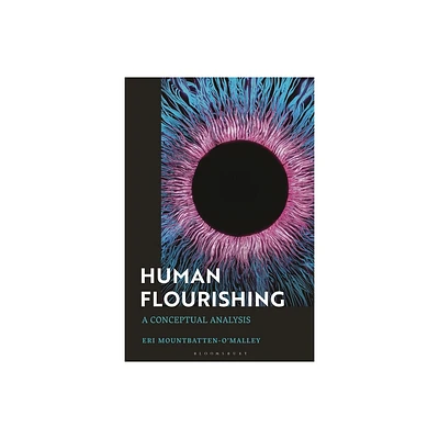 Human Flourishing - by Eri Mountbatten-OMalley (Hardcover)