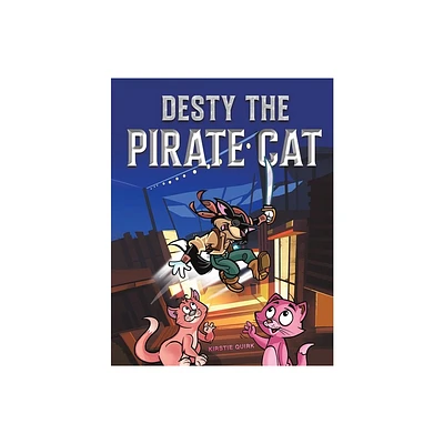 Desty the Pirate Cat - by Kirstie Quirk (Paperback)