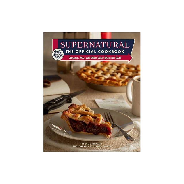 Supernatural: The Official Cookbook - by Julie Tremaine (Hardcover)