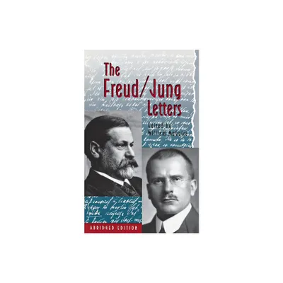 The Freud/Jung Letters - (Bollingen) Abridged by Sigmund Freud & C G Jung (Paperback)