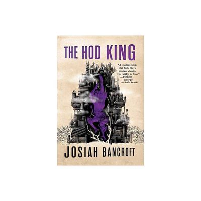 The Hod King - (Books of Babel) by Josiah Bancroft (Paperback)