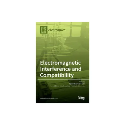 Electromagnetic Interference and Compatibility - (Hardcover)