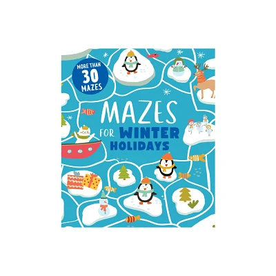 Mazes for Winter Holidays - (Clever Mazes) by Clever Publishing (Paperback)