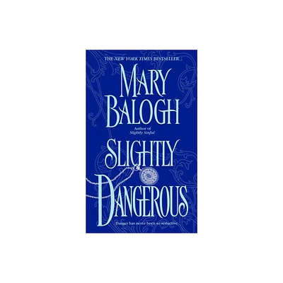 Slightly Dangerous - (Bedwyn Saga) by Mary Balogh (Paperback)