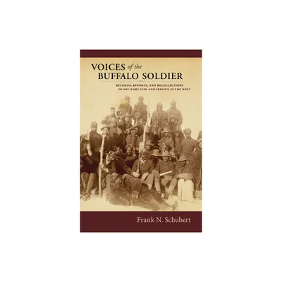 Voices of the Buffalo Soldier - by Frank N Schubert (Paperback)