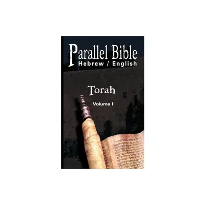 Parallel Tanakh Volume 1: Torah-PR-FL/OE - (Paperback)