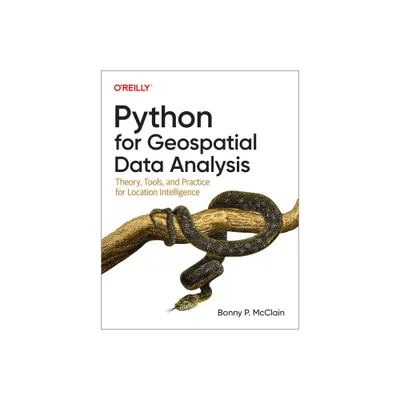 Python for Geospatial Data Analysis - by Bonny P McClain (Paperback)