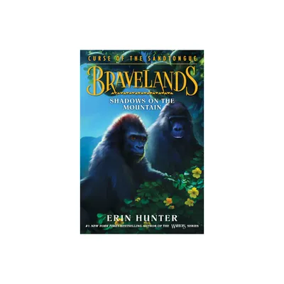 Bravelands: Curse of the Sandtongue #1: Shadows on the Mountain - by Erin Hunter (Paperback)