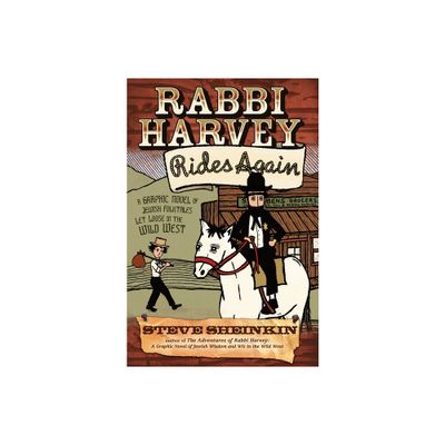 Rabbi Harvey Rides Again - by Steve Sheinkin (Paperback)