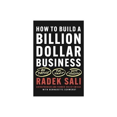 How to Build a Billion-Dollar Business - by Radek Sali (Paperback)