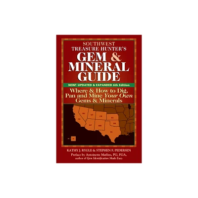 Southwest Treasure Hunters Gem and Mineral Guide (6th Edition