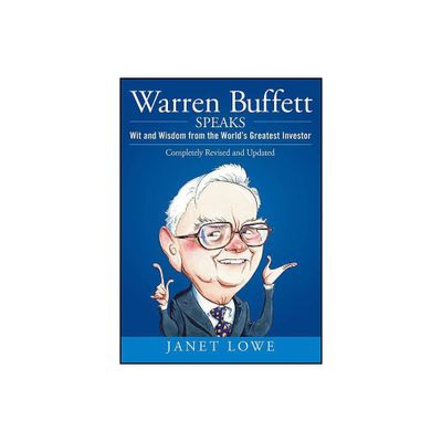 Warren Buffett Speaks - 2nd Edition by Janet Lowe (Hardcover)