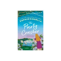 Party Crasher - by Sophie Kinsella (Paperback)