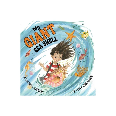 My Giant Sea Shell - (Hardcover)