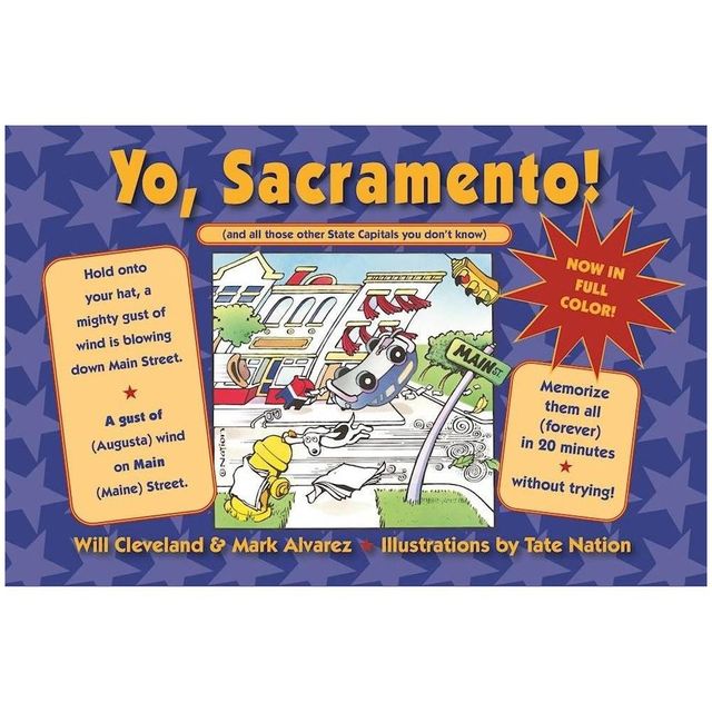 Yo Sacramento! (and All Those Other State Capitals You Dont Know) - by Will Cleveland & Mark Alvarez (Paperback)