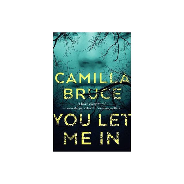 You Let Me in - by Camilla Bruce (Paperback)