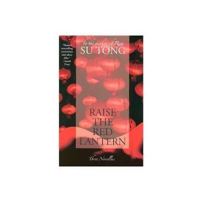 Raise the Red Lantern - by Su Tong (Paperback)