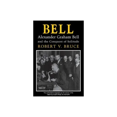 Bell - by Robert V Bruce (Paperback)