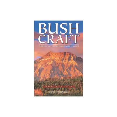 Bushcraft - 3rd Edition by Mors Kochanski (Paperback)