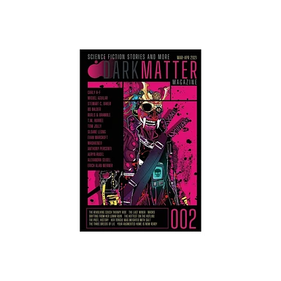 Dark Matter Magazine Issue 002 - by Rob Carroll (Paperback)