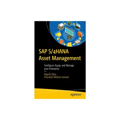 SAP S/4hana Asset Management - by Rajesh Ojha & Chandan Mohan Jaiswal (Paperback)