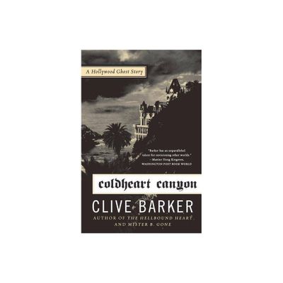 Coldheart Canyon - by Clive Barker (Paperback)
