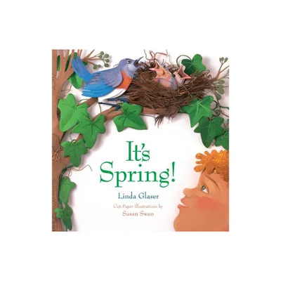 Its Spring! - (Celebrate the Seasons) by Linda Glaser (Paperback)