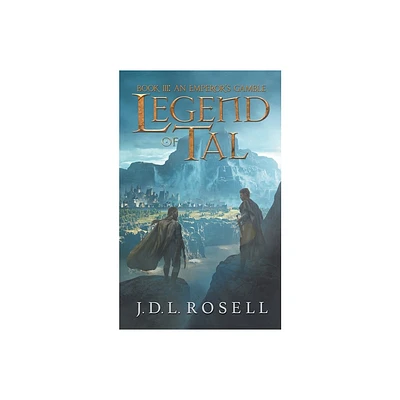 An Emperors Gamble (Legend of Tal - by J D L Rosell (Paperback)