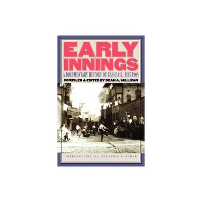 Early Innings - by Dean A Sullivan (Paperback)