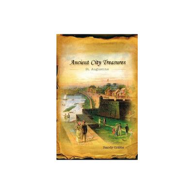 Ancient City Treasures - by Randy Cribbs (Paperback)