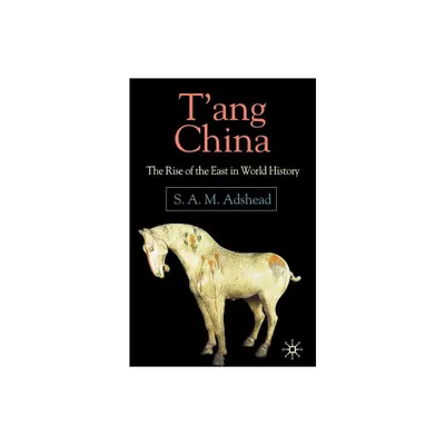 TAng China - by S Adshead (Paperback)