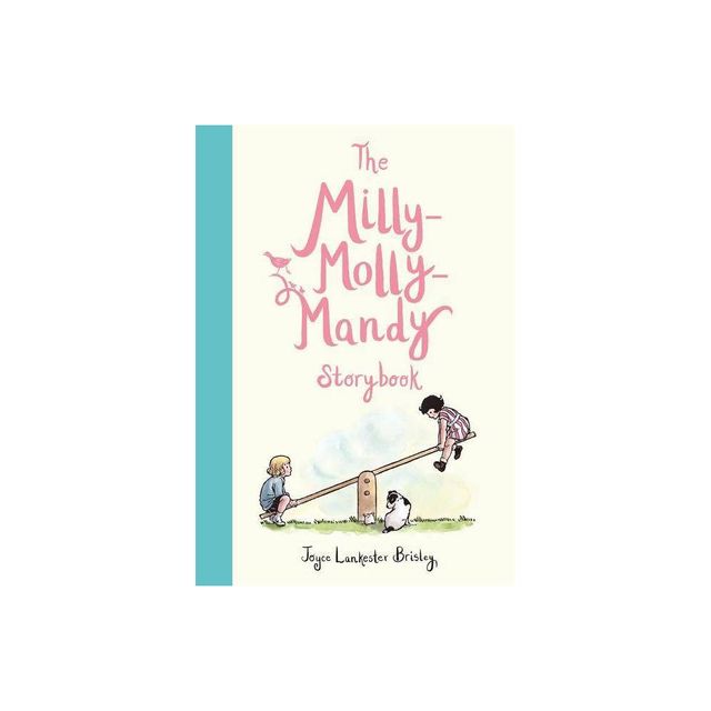 The Milly-Molly-Mandy Storybook - by Joyce Lankester Brisley (Hardcover)