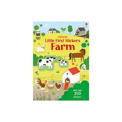 Little First Stickers Farm - by Jessica Greenwell (Paperback)