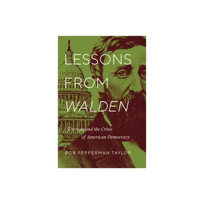 Lessons from Walden - by Bob Pepperman Taylor (Hardcover)