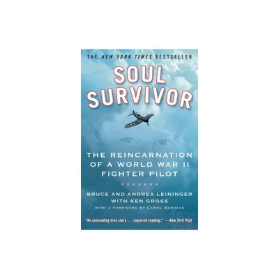 Soul Survivor - by Bruce Leininger & Andrea Leininger (Paperback)