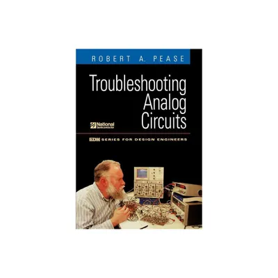 Troubleshooting Analog Circuits - (Edn Series for Design Engineers) by Robert Pease (Paperback)