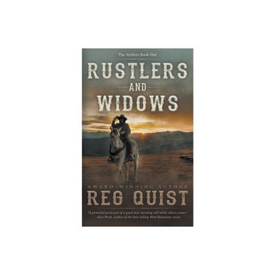 Rustlers and Widows - (Settlers) by Reg Quist (Paperback)