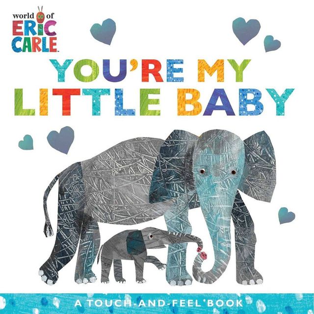 Youre My Little Baby - by Eric Carle (Board Book)