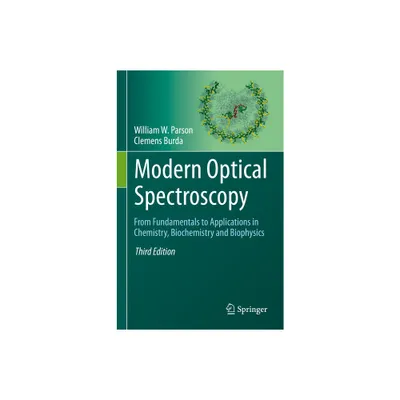 Modern Optical Spectroscopy - 3rd Edition by William W Parson & Clemens Burda (Hardcover)