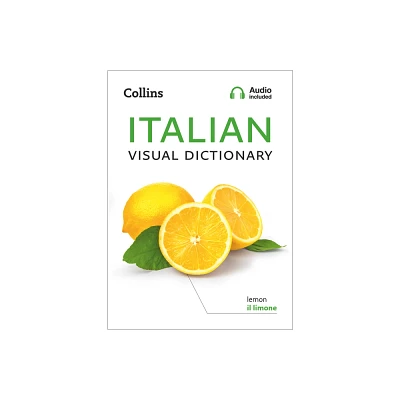 Collins Italian Visual Dictionary - (Collins Visual Dictionaries) by Collins Dictionaries (Paperback)