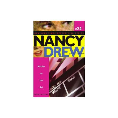 Murder on the Set - (Nancy Drew (All New) Girl Detective) by Carolyn Keene (Paperback)