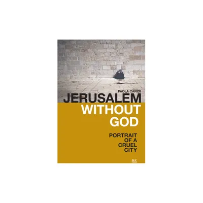 Jerusalem Without God - by Paola Caridi (Paperback)