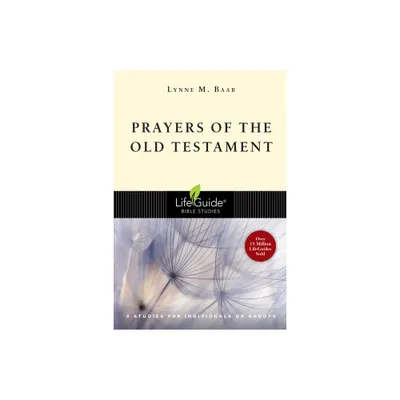 Prayers of the Old Testament - (Lifeguide Bible Studies) by Lynne M Baab (Paperback)