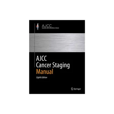 Ajcc Cancer Staging Manual - 8th Edition (Paperback)