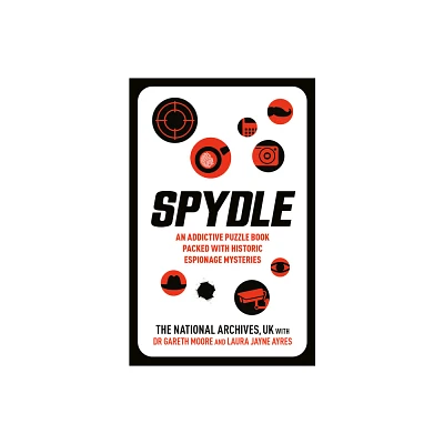 Spydle - by The National Archives UK & Laura Jayne Ayres (Paperback)