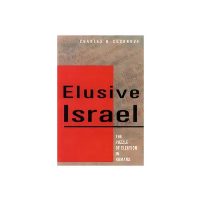 Elusive Israel - by Charles H Cosgrove (Paperback)