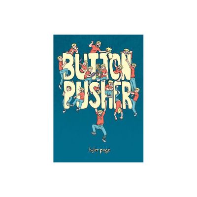 Button Pusher - by Tyler Page (Paperback)