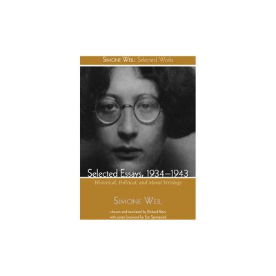 Selected Essays, 1934-1943 - (Simone Weil: Selected Works) by Simone Weil (Paperback)