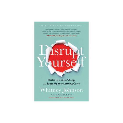 Disrupt Yourself, with a New Introduction - by Whitney Johnson (Hardcover)